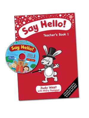 Say Hello 1, Teacher's Book with CD-ROM Say Hello 1, Teacher's Book with CD-ROM