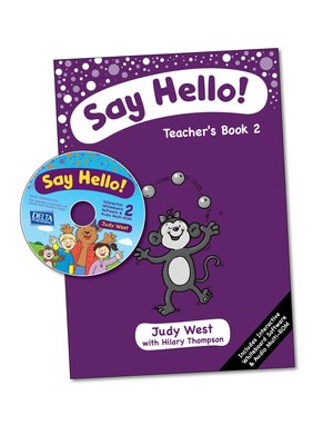 Say Hello 2, Teacher's Book with CD-ROM Say Hello 2, Teacher's Book with CD-ROM