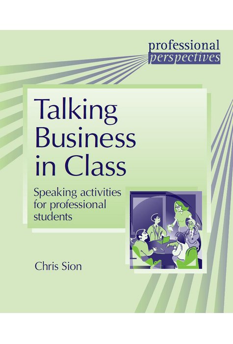 Talking Business in Class Talking Business in Class
