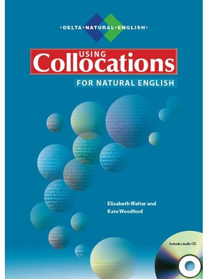 Using Collocations for Natural English With Audio CD