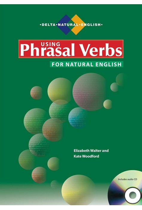 Using Phrasal Verbs for Natural English, Book with Audio CD