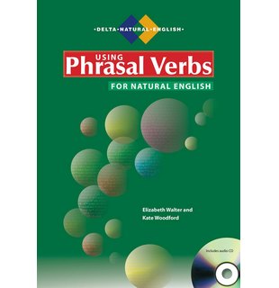 Using Phrasal Verbs for Natural English, Book with Audio CD