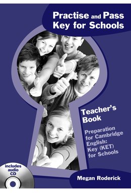 Practise and Pass Key for Schools, TTeacher's Book + Audio CD