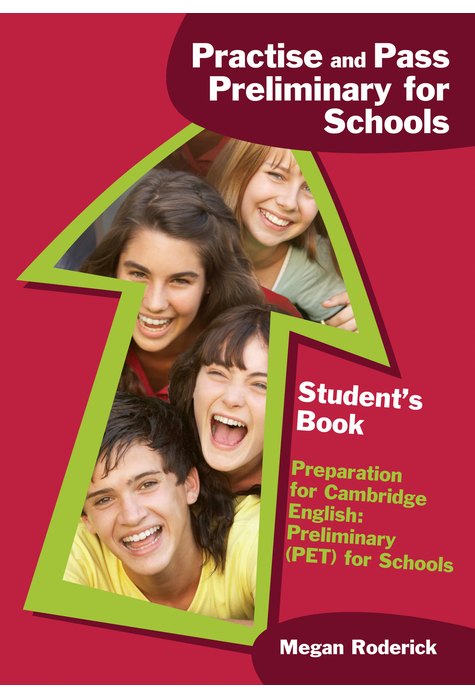 Practise and Pass Preliminary for Schools, Student's Book