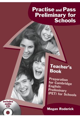 Practise and Pass Preliminary for Schools, Teacher's Book + Audio CD