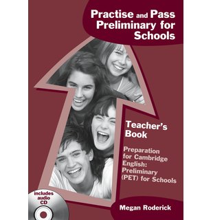 Practise and Pass Preliminary for Schools, Teacher's Book + Audio CD