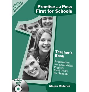 Practise and Pass First for Schools, Teacher's Book + Audio CD