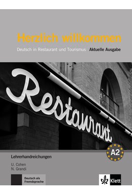 Herzlich willkommen, Lehrerhandbuch A2