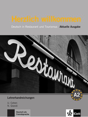 Herzlich willkommen, Lehrerhandbuch A2