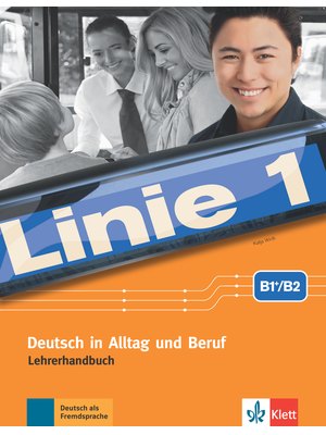 Linie 1 B1+/B2, Lehrerhandbuch mit 4 Audio-CDs und DVD-Video mit Videotrainer