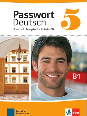 Passwort Deutsch 5, Kurs- und Übungsbuch mit Audio-CD