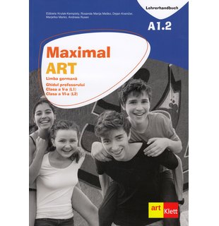 Maximal. Limba Germană. Clasa a V-a (L1). Clasa a VI-a (L2). Ghidul profesorului