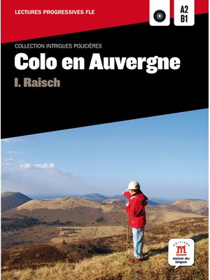 Colo en Auvergne, A2-B1 Livre + CD