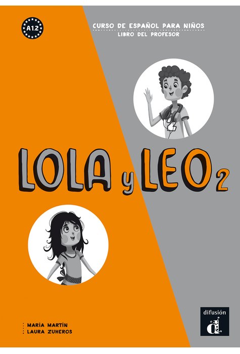 Lola y Leo 2, Libro del profesor Lola y Leo 2, Libro del profesor