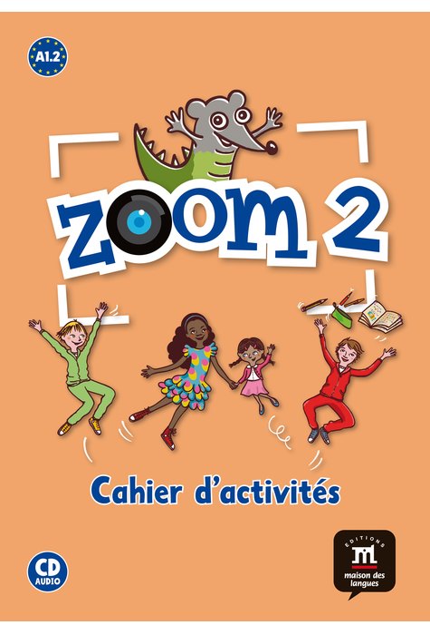 Zoom 2, Cahier d’activités FLE + CD audio