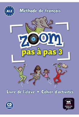 Zoom pas à pas 3, Livre de l'élève + Cahier d'activités + CD