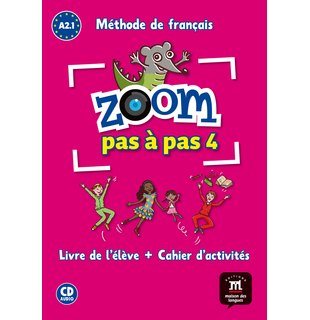 Zoom pas à pas 4, Livre de l'élève + Cahier d'activités + CD