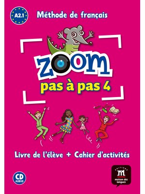 Zoom pas à pas 4, Livre de l'élève + Cahier d'activités + CD