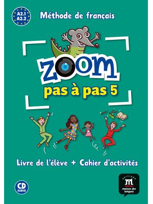 Zoom pas à pas 5, Livre de l'élève + Cahier d'activités + CD