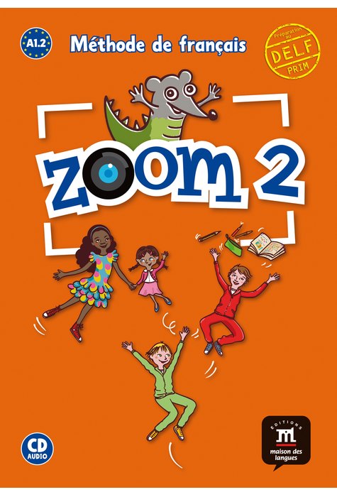 Zoom 2, Livre de l’élève + CD