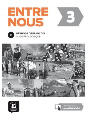 Entre nous 3, Guide pédagogique B1