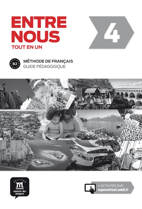 Entre nous 4, Guide pédagogique B2