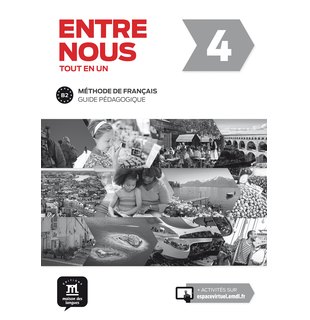 Entre nous 4, Guide pédagogique B2