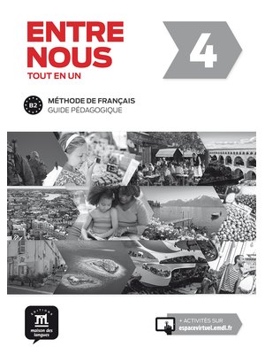 Entre nous 4, Guide pédagogique B2