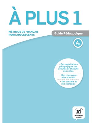 À plus 1, Guide pédagogique A1