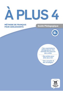 À plus 4, Guide pédagogique B1