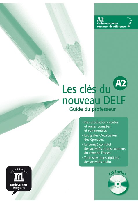 Les clés du nouveau DELF A2, Guide pédagogique + CD audio