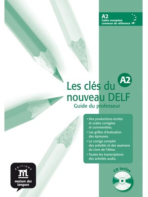 Les clés du nouveau DELF A2, Guide pédagogique + CD audio