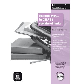 En route vers… le DELF B1 scolaire et junior, Guide du professeur + CD-ROM