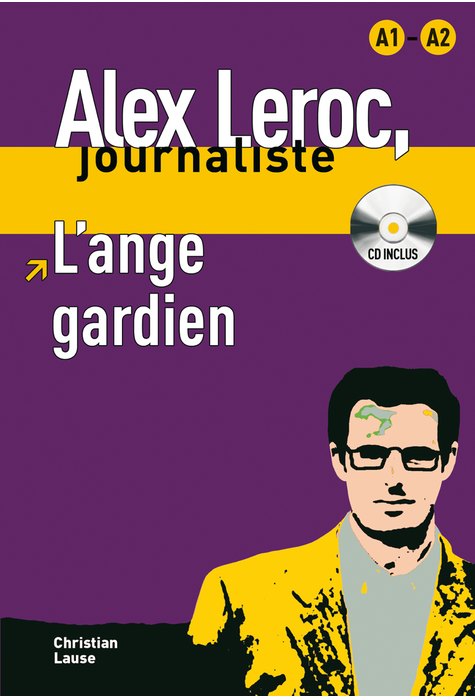 Alex Leroc: L’ange gardien, Livre A1-A2 + CD