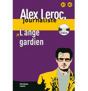 Alex Leroc: L’ange gardien, Livre A1-A2 + CD