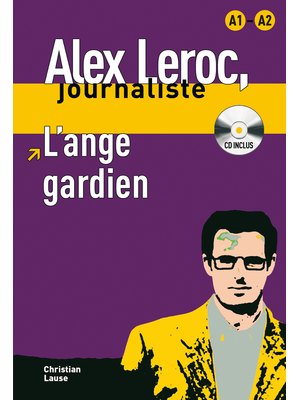 Alex Leroc: L’ange gardien, Livre A1-A2 + CD