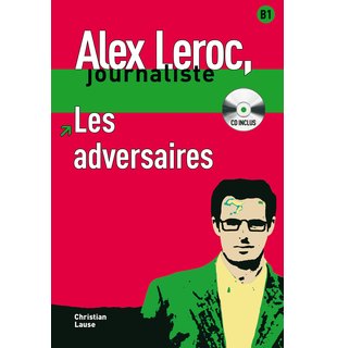 Alex Leroc: Les adversaires, Livre B1 + CD