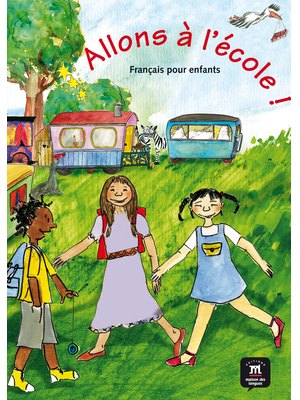 Allons à l'école!, Livre de l’élève