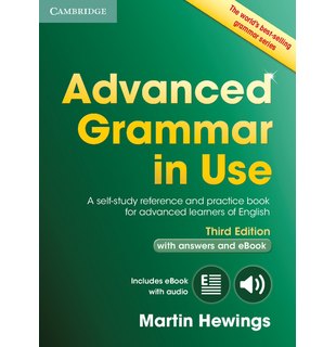 Advanced Grammar in Use Book with Answers and Interactive eBook, 3rd Edition.