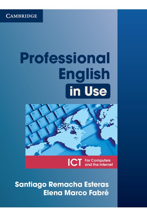 Professional English in Use ICT Student's Book Professional English in Use ICT Student's Book