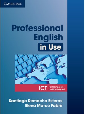 Professional English in Use ICT Student's Book