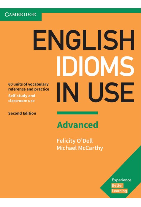 English Idioms in Use: Advanced, Book with Answers English Idioms in Use: Advanced, Book with Answers