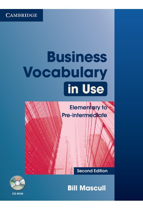 Business Vocabulary in Use: Elementary to Pre-intermediate with Answers and CD-ROM