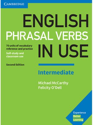 English Phrasal Verbs in Use: Intermediate, Book with Answers