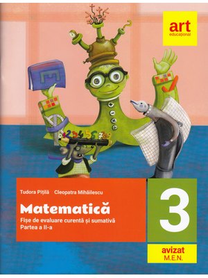 MATEMATICĂ. Fișe integrate de evaluare curentă și sumativă. Clasa III. Partea a II-a