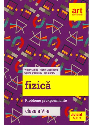 FIZICĂ. Probleme și experimente. Clasa a VI-a