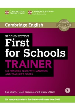 First for Schools Trainer, Six Practice Tests with Answers and Teachers Notes with Audio
