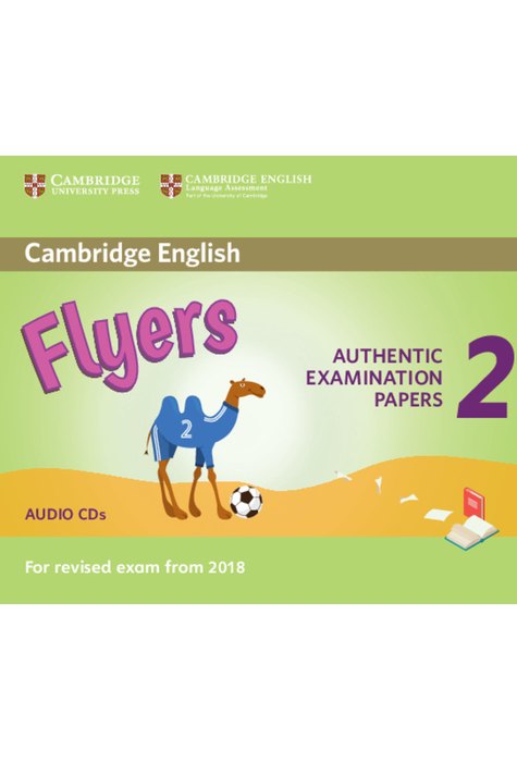 Flyers 2, Audio CDs for Revised Exam from 2018