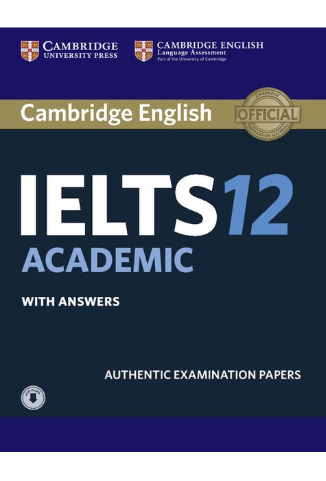 Cambridge IELTS 12 Academic, Student's Book with Answers with Audio