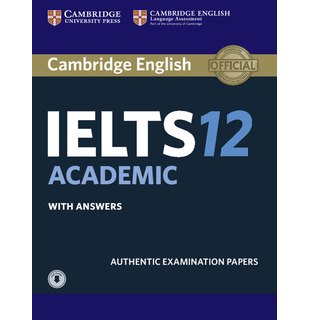 Cambridge IELTS 12 Academic, Student's Book with Answers with Audio